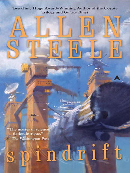 Title details for Spindrift by Allen Steele - Available